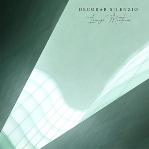 Lorenzo Montana - Decorar Silenzio (2023)