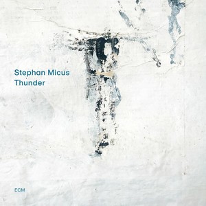 Stephan Micus - Thunder (2023)