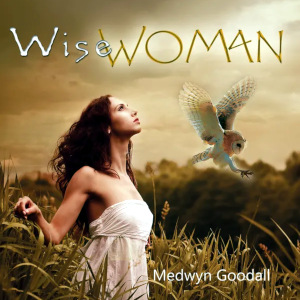 Medwyn Goodall – Wise Woman (2024)